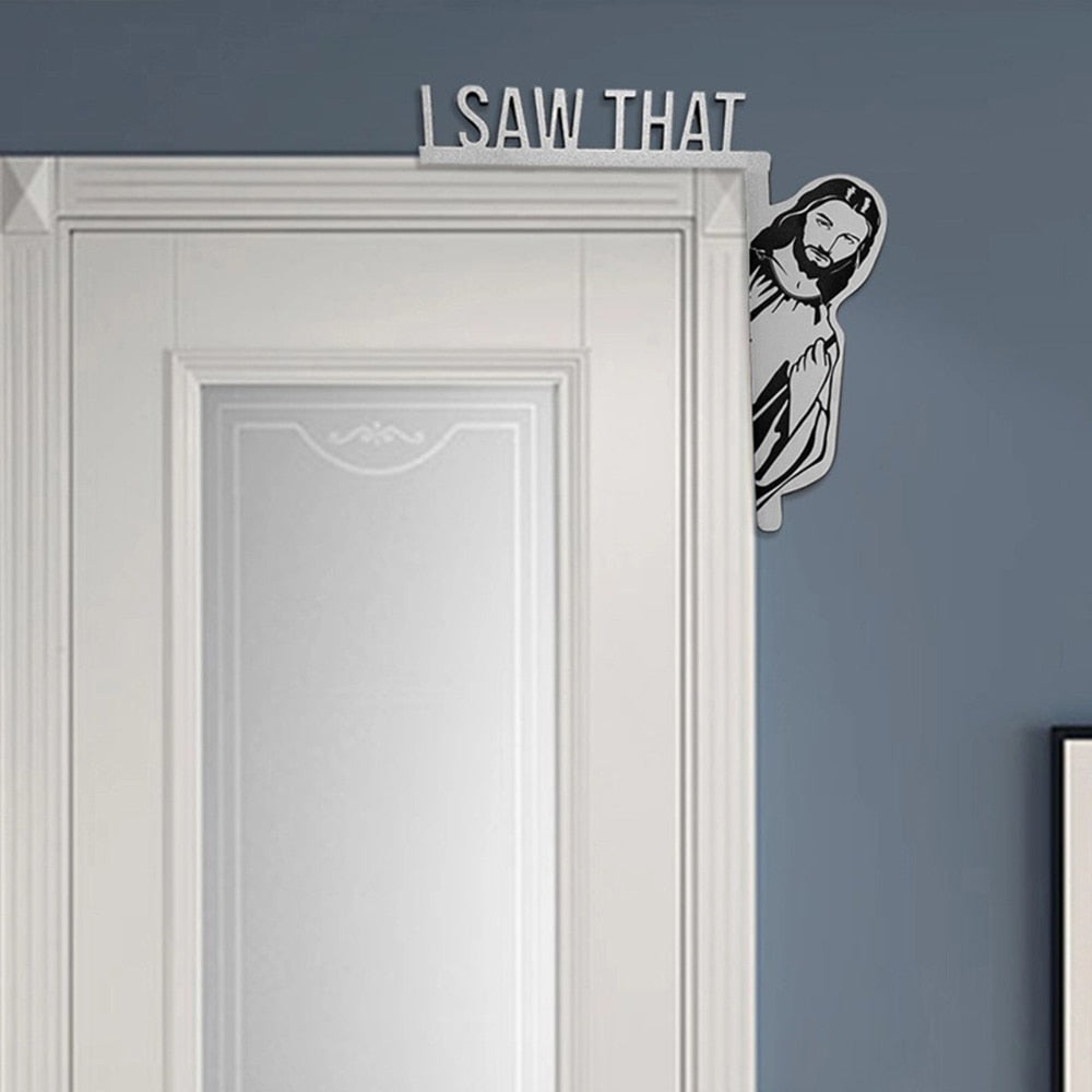 Funny Jesus "I Saw That" Door Decor